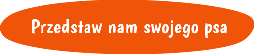 Przedstaw nam swojego psa